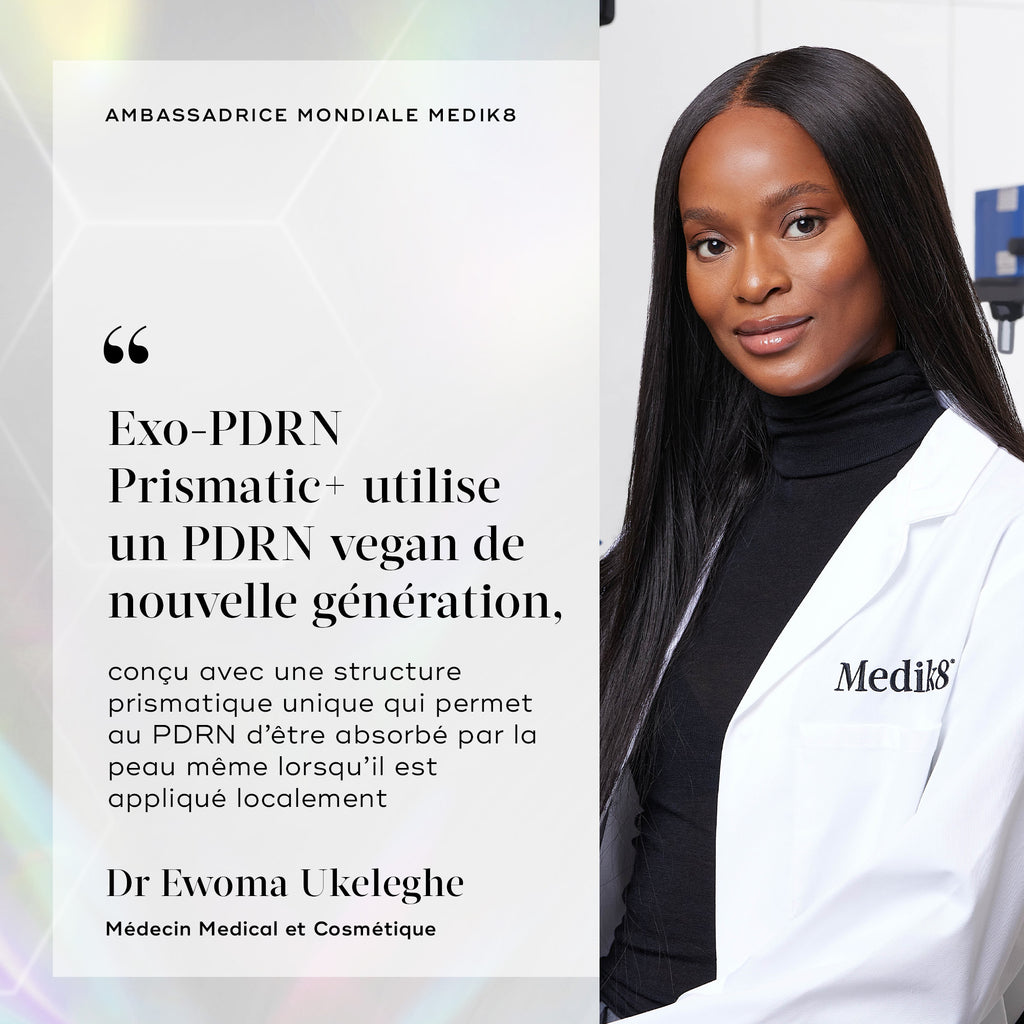 Portrait du Dr Ewoma Ukeleghe portant une blouse de laboratoire Medik8. Un panneau textuel sur fond holographique indique « Ambassadrice Mondiale Medik8 » et inclut sa citation : « Exo-PDRN Prismatic+ utilise un PDRN végétalien de nouvelle génération, conçu avec une structure prismatique unique qui permet au PDRN d'être absorbé par la peau, même en application topique. » Elle est présentée en tant que Docteur en médecine esthétique et cosmétique.